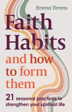Faith Habits and How to Form Them