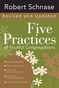 Five Practices of Fruitful Congregations: Revised and Updated