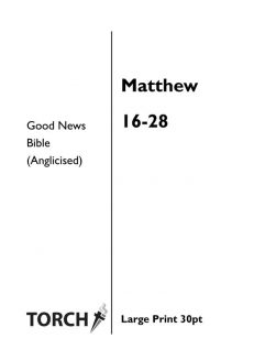 BIBLE GNB (40) Matthew 16-28 (30pt)