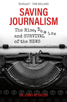Saving Journalism: The Rise, Demise and Survival of the News (TTS)
