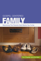 Gospel-Centered Family